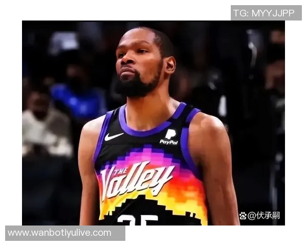 致敬老兵杜兰特近期表现出色场均38分钟贡献近30分助力球队奋勇向前